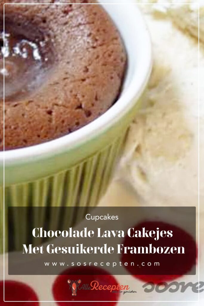 Chocolade lava cakejes met gesuikerde frambozen